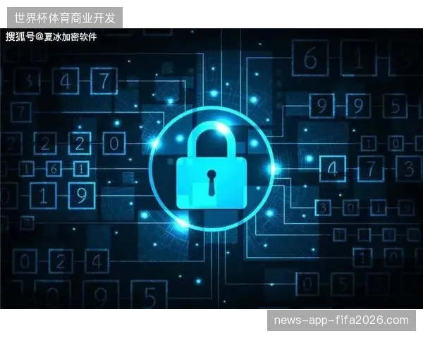 票务黑名单与加密验证体系协同运行有效平抑了全球性赛事入场压力 票务黑名单与加密验证体系协同运行有效平抑了全球性赛事入场压力